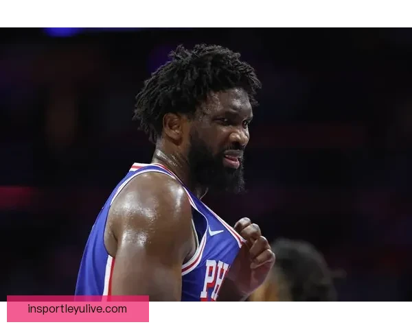 恩比德怒斥76人管理层禁止出战奇才比赛表示不满要求解释原因 恩比德怒斥76人管理层禁止出战奇才比赛表示不满要求解释原因