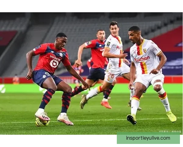 直播前两小时里尔对阵朗斯德比，紧张气氛与压力持续升级